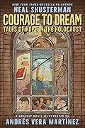 Courage to Dream: Tales of Hope in the Holocaust 