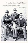 From the Boarding Schools: Apache Indian Students Speak