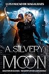 A Silvery Moon