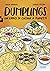 Dumplings. Un libro di cucina a fumetti