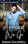 Around We Go (The Loveseat Series Book 1)