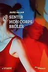 Sentir mon corps brûler by Aure Hajar