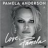 Love, Pamela by Pamela Anderson