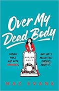 Over My Dead Body