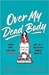 Over My Dead Body