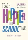 Teach Happier Thi...
