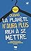 Quand la planète n'aura plu...
