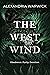 The West Wind (The Four Winds, #2)
