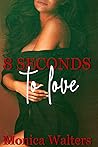 8 Seconds to Love