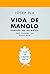 Vida de Manolo