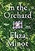 In the Orchard: A novel