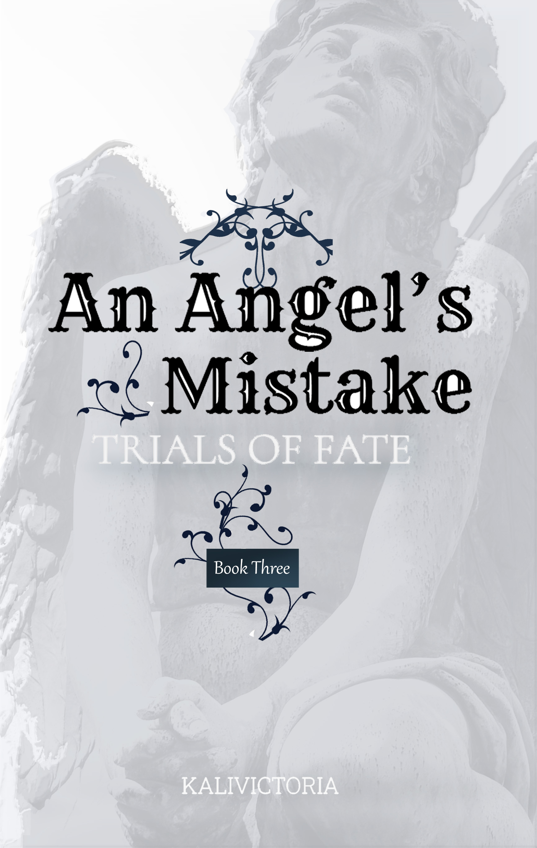 An Angel's Mistake (Book 3 in the Trials of Fate series)