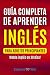 Guía completa de aprender i...