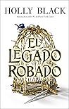 El legado robado by Holly Black