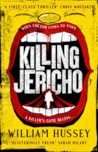 Killing Jericho by William Hussey