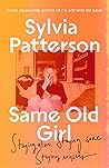Same Old Girl: 'a relatable read by a phenomenal writer' The Face Same Old Girl: 'a relatable read by a phenomenal writer' The Face