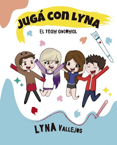 Jugá con Lyna: El team anormal (Paperback)