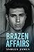 Brazen Affairs (Hidden Affairs)