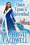 Once Upon a Betrothal (Scandalous Seasons Book 9)