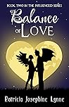 Balance of Love by Patricia Josephine Lynne