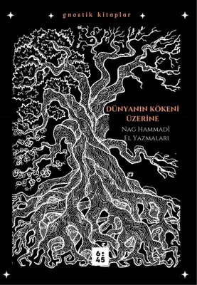 Dünyanın Kökeni Üzerine: Nag Hammadi El Yazmaları (Paperback)