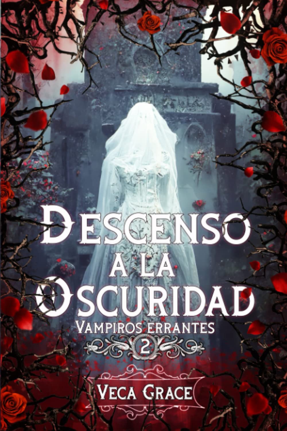 Descenso a la oscuridad: Saga Vampiros Errantes 2 (Trilogía Vampiros errantes) (Spanish Edition)