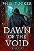 Dawn of the Void Book One