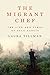 The Migrant Chef by Laura Tillman