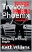 Trevor Phoenix : The Making...
