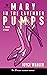 Mary in the Lavender Pumps by Joyce  Wadler