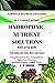 FORMULA SECRETS DECODED -Do It Yourself Recipes - HYDROPONIC NUTRIENT SOLUTIONS (Generic & Crop Specific) *Grow Soilless Herbs, Micro & Leafy Greens* (Part-2/4)