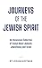 Journeys of the Jewish Spir...