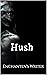Hush (Enchanten Book 1)