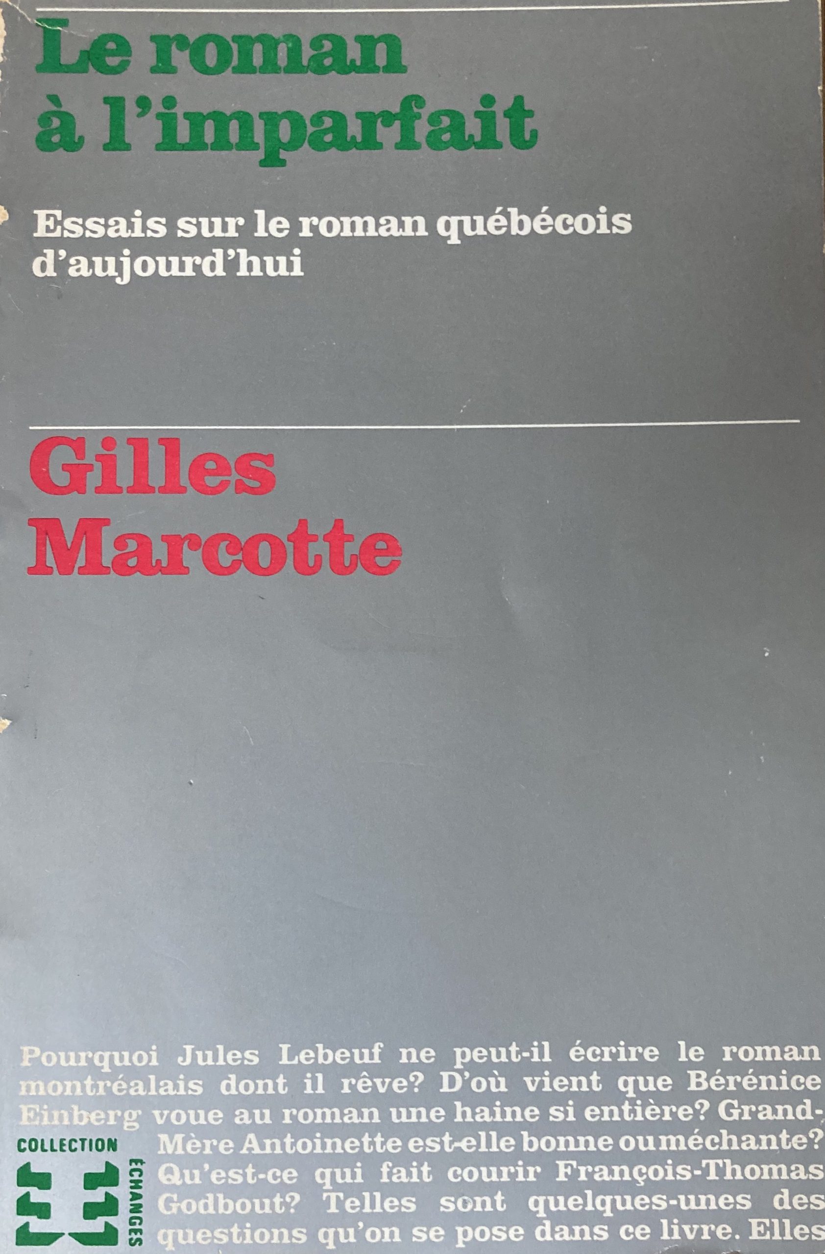 Le Roman a l'imparfait: Essais sur le roman quebecois d'aujourd'hui (Paperback)