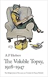 The Voluble Topsy: A Young Lady's Chatter About Love, Politics and War, 1928-1947 The Voluble Topsy: A Young Lady's Chatter About Love, Politics and War, 1928-1947