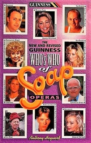 The New and Revised Guinness Who's Who of Soap Operas