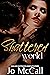 Shattered World Complete Series
