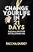 Change Your Life in 21 days