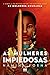 As Mulheres Impiedosas
