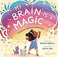 My Brain Is Magic: A Sensory-Seeking Celebration