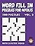 Word Fill In Puzzles for Adults by Smart Monkey Publishing