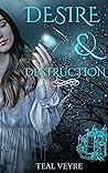 Desire and Destruction