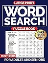 Word Search for Adults: Fun Themed Large Print Word Find Puzzles and Brain Games for Seniors, Adults and Teens