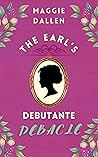 The Earl's Debutante Debacle (Charmed, I'm Sure Book 2) Book cover for The Earl's Debutante Debacle (Charmed, I'm Sure Book 2)