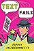 Text Fails: Funny Text Mess...