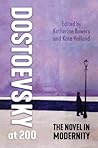 Dostoevsky at 200: The Novel in Modernity