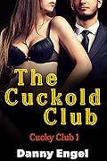 The Cuckold Club - a Hotwife Series (Cucky Club Book 1)