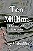 Ten Million