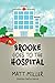 Brooke Goes To The Hospital