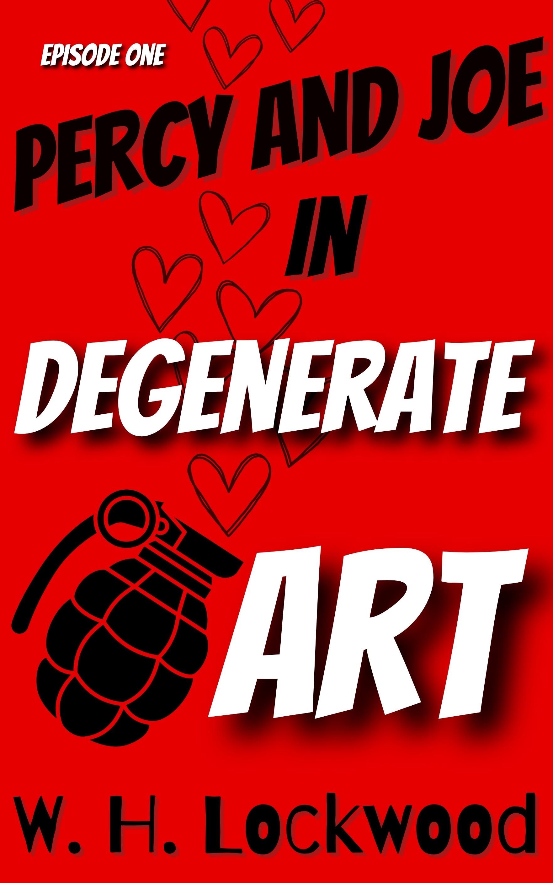 Percy and Joe in Degenerate Art